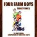 Four Farm Boys: Turkey Times by Jenny Scholl, Christina Casto