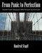 From Panic to Perfection: Essential Project Management Skills, Strategies and Savoir-Faire by Manfred Stapff
