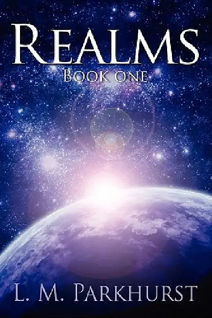 Realms: Book One by L. M. Parkhurst