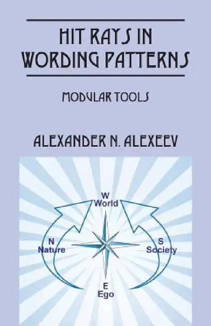 Hit Rays in Wording Patterns: Modular Tools by Alexander N. Alexeev