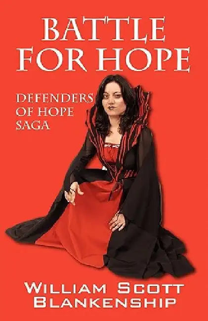 Battle for Hope by William Scott Blankenship