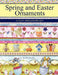 Spring and Easter Ornaments: An Easy Appliqu D Project by Ruthy Sturgill