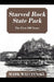 Starved Rock State Park: The First 100 Years by Mark Walczynski