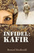 Infidel: Kafir by Bernard MacDonald