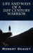 Life and Ways of A 21st Century Warrior: Personal Thoughts and Principles for Living Peacefully in the New Millennium by Robert Seavey