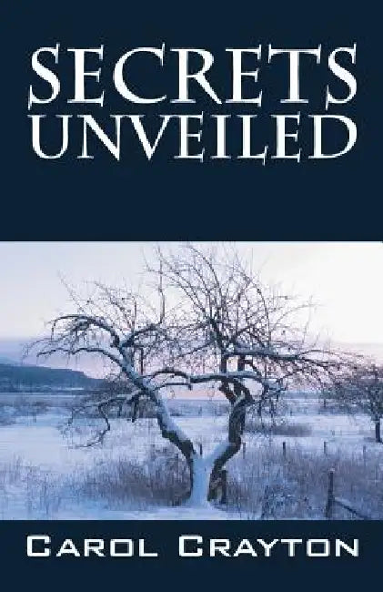 Secrets Unveiled by Carol Crayton