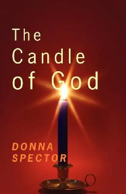 The Candle of God by Donna Spector