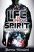 Life in the Spirit: Lessons in Maturity by Theresa Woodard