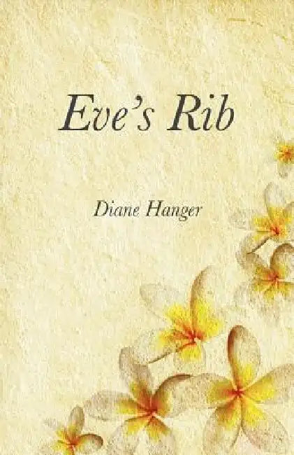 Eve's Rib by Diane Hanger