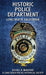 Historic Police Department: Long Beach, California by Russell R. Bradford, Long Beach Police Historical Society
