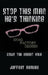 Stop This Man He's Thinking the Snag Factory Diaries: Down the Rabbit Hole by Jeffrey Grauer