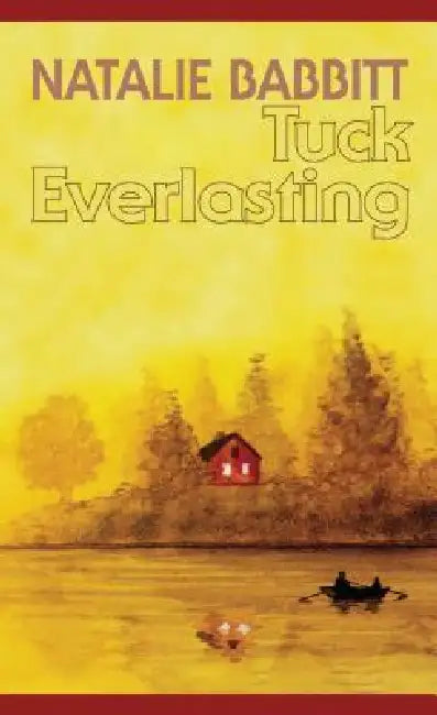 Tuck Everlasting by Natalie Babbitt