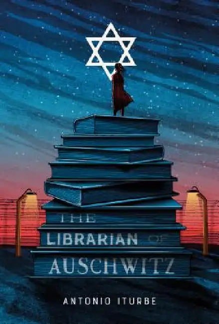 The Librarian of Auschwitz by Antonio Iturbe