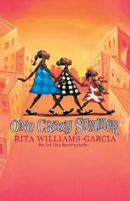 One Crazy Summer by Rita Williams-Garcia