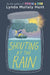 Shouting at the Rain by Lynda Mullaly Hunt