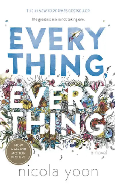 Everything, Everything by Nicola Yoon
