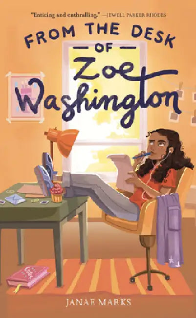 From the Desk of Zoe Washington by Janae Marks