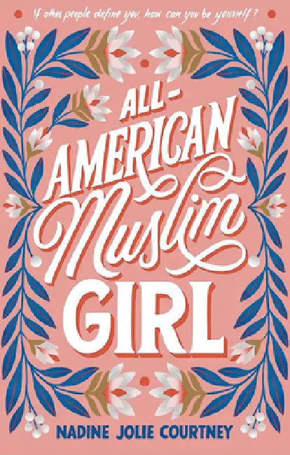 All-American Muslim Girl by Nadine Jolie Courtney