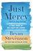 Just Mercy (Adapted for Young Adults): A True Story of the Fight for Justice by Bryan Stevenson