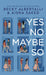 Yes No Maybe So by Becky Albertalli, Aisha Saeed