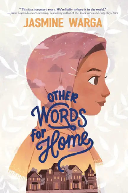 Other Words for Home by Jasmine Warga