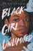 Black Girl Unlimited: The Remarkable Story of a Teenage Wizard by Echo Brown