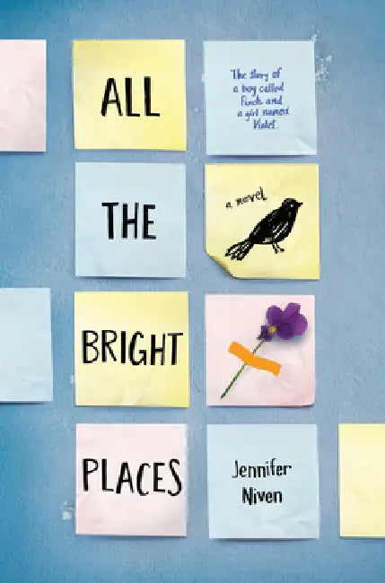 All the Bright Places by Jennifer Niven