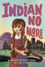 Indian No More by Charlene Willing, Traci Sorell McManis
