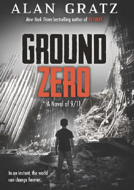 Ground Zero: A Novel of 9/11 by Alan Gratz