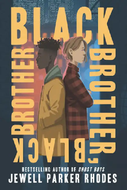 Black Brother, Black Brother by Jewell Parker Rhodes