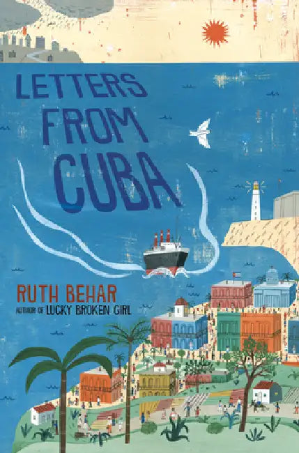 Letters from Cuba by Ruth Behar