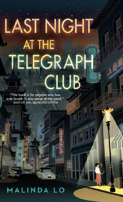Last Night at the Telegraph Club by Malinda Lo