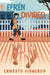 Efrén Divided by Ernesto Cisneros