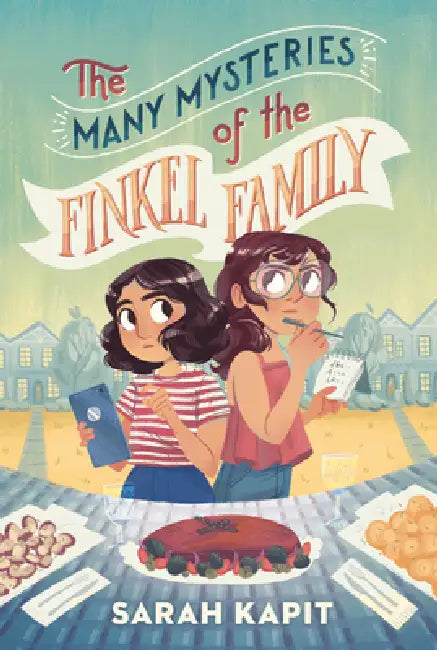 The Many Mysteries of the Finkel Family by Sarah Kapit