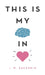 This Is My Brain in Love by I. W. Gregorio