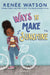 Ways to Make Sunshine by Renee Watson