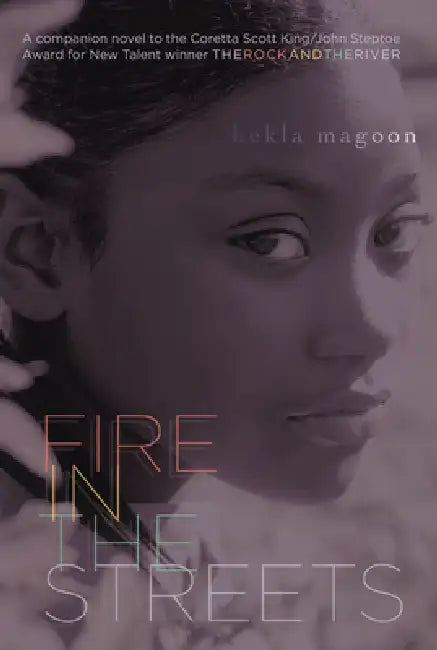 Fire in the Streets by Kekla Magoon