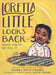 Loretta Little Looks Back: Three Voices Go Tell It: A Monologue Novel by Andrea Davis Pinkney