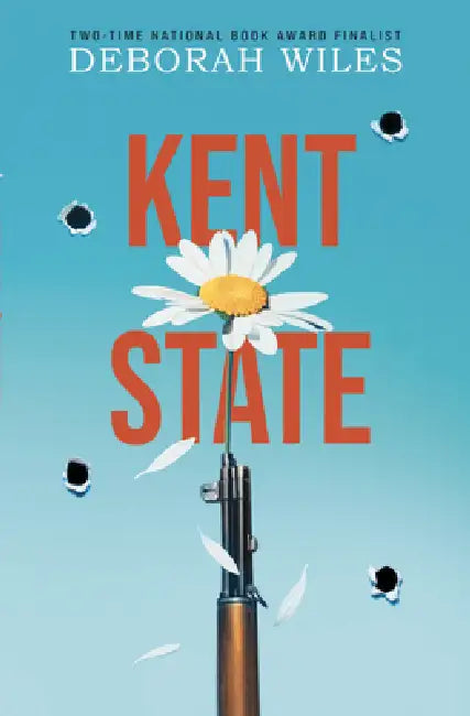 Kent State by Deborah Wiles