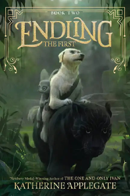 Endling #2: The First by Katherine Applegate
