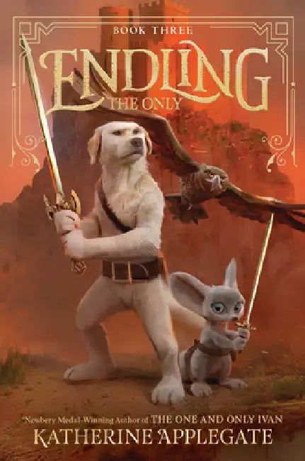 Endling #3: The Only by Katherine Applegate