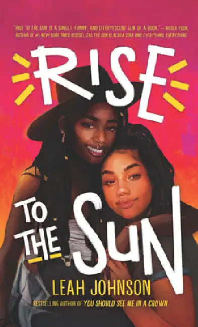 Rise to the Sun by Leah Johnson