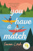 You Have a Match by Emma Lord