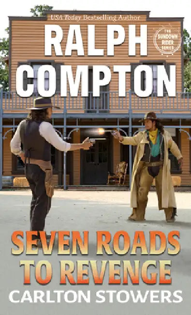 Ralph Compton Seven Roads to Revenge by Carlton Stowers
