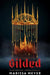 Gilded by Marissa Meyer
