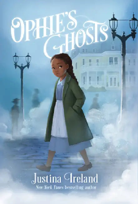 Ophie's Ghosts by Justina Ireland