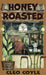 Honey Roasted by Cleo Coyle