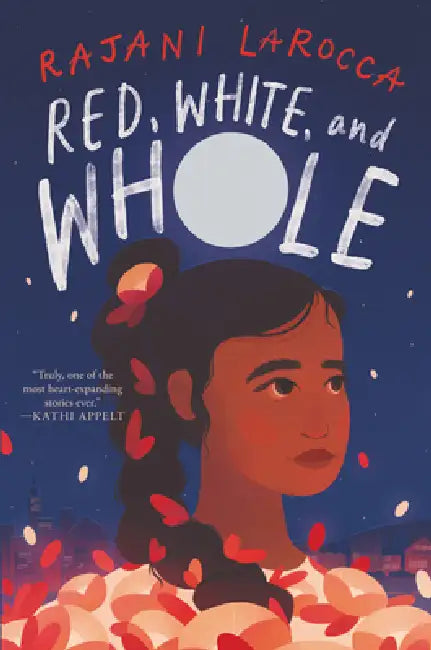 Red, White, and Whole by Rajani Larocca