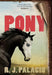 Pony by R. J. Palacio