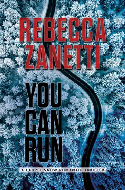 You Can Run by Rebecca Zanetti